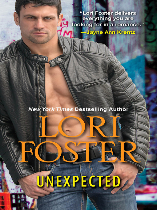 Lori Foster创作的Unexpected作品的详细信息 - 可供借阅